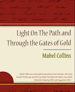 Light on the Path and Through the Gates of Gold