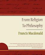 From Religion To Philosophy