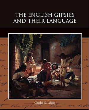 The English Gipsies and Their Language