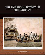 The Eventful History Of The Mutiny