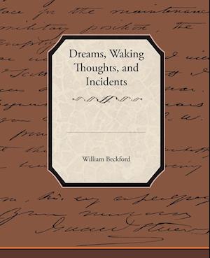 Dreams, Waking Thoughts, and Incidents