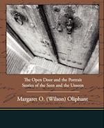 The Open Door and the Portrait - Stories of the Seen and the Unseen