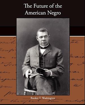 The Future of the American Negro