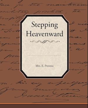 Stepping Heavenward