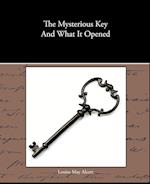 The Mysterious Key And What It Opened