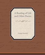 A Reading of Life and Other Poems