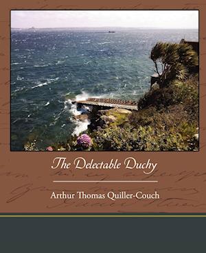 The Delectable Duchy