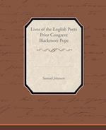 Lives of the English Poets Prior Congreve Blackmore Pope