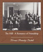 The Hill - A Romance of Friendship