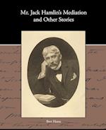 MR Jack Hamlin S Mediation and Other Stories