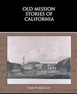 Old Mission Stories of California