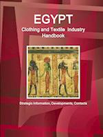 Egypt Clothing and Textile  Industry Handbook - Strategic Information, Developments, Contacts