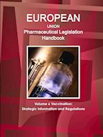 EU Pharmaceutical Legislation Handbook Volume 6 Vaccination