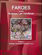 Faroes Islands Business Law Handbook Volume 1 Strategic Information and Basic Laws 