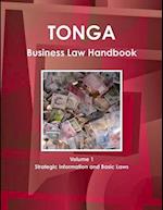Tonga Business Law Handbook Volume 1 Strategic Information and Basic Laws 