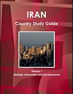 Iran Country Study Guide Volume 1 Strategic Information and Developments 