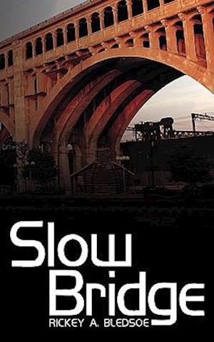 Slow Bridge