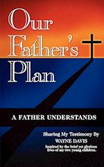 Our Father's Plan