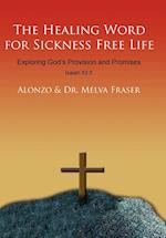 The Healing Word for Sickness Free Life