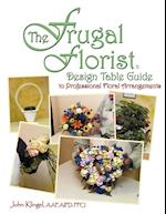 The Frugal Florist ®