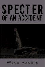 Specter of an Accident