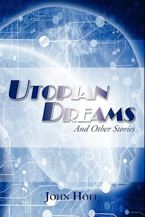 Utopian Dreams