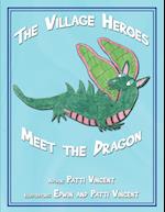 The Village Heroes Meet the Dragon