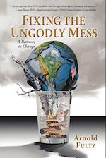 Fixing the Ungodly Mess