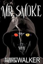 Mr. Smoke