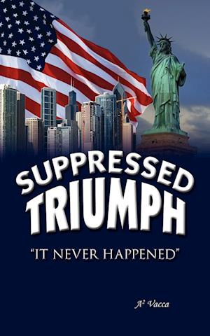 Supressed Triumph