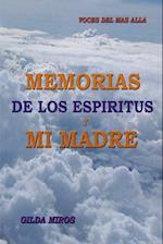 Memorias de los espíritus y mi madre