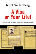 A Visa or Your Life!