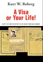 A Visa or Your Life!