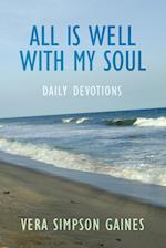 All is Well With My Soul Daily Devotions