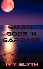 Small Gods 'n Garbage