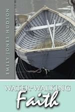 Water-Walking Faith