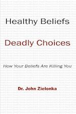 Healthy Beliefs