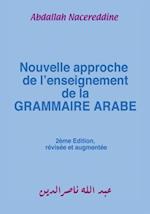 Nouvelle Approche De L''enseignement De La Grammaire Arabe