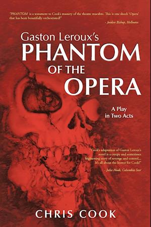 Gaston Leroux's PHANTOM OF THE OPERA