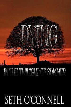 Dying in the Twilight of Summer