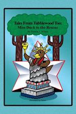 Tales from Tubblewood Too: Miss Duck to the Rescue