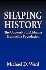 Shaping History