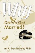 Why Do We Get Married?