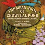 The Mean Root of Crowteal Pond