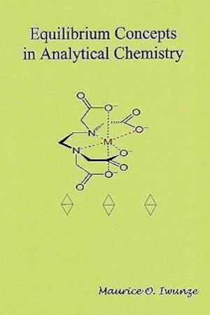 Equilibrium Concept in Analytical Chemistry