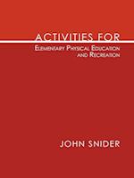 Activities for Elementary Physical Education and Recreation