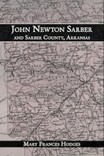 John Newton Sarber and Sarber County, Arkansas