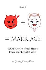 Man + Woman = Marriage