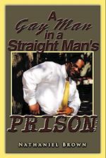 A Gay Man in a Straight Man's Prison