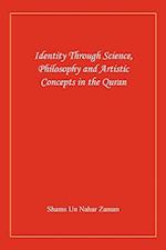 Identity Through Science, Philosophy and Artistic Concepts in the Quran